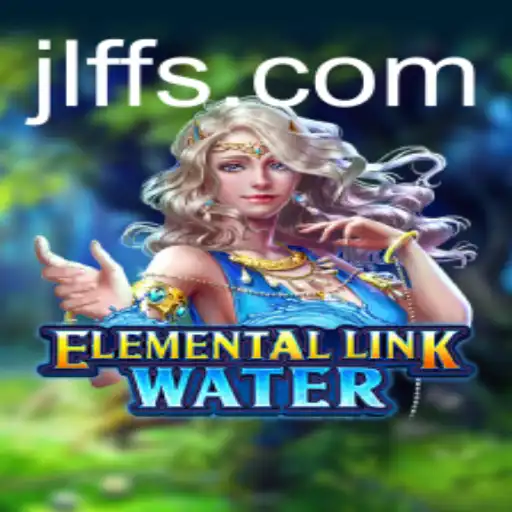 Exploring the Mystical World of ElementalLinkWater: An In-depth Look at the Game and Its Mechanics