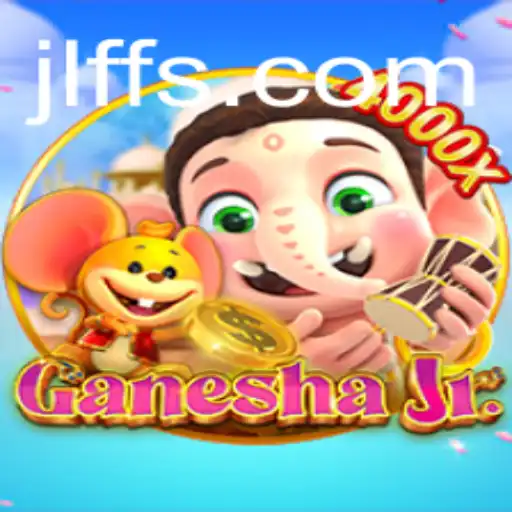 Exploring GaneshaJr: The Exciting World of JL FF